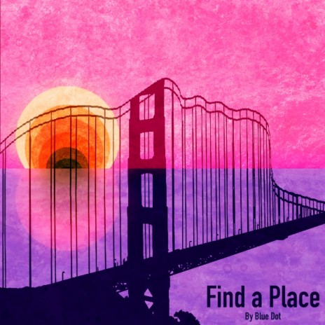 Find a Place | Boomplay Music