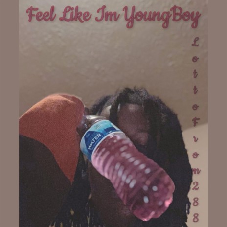 Feel Like Im YoungBoy | Boomplay Music
