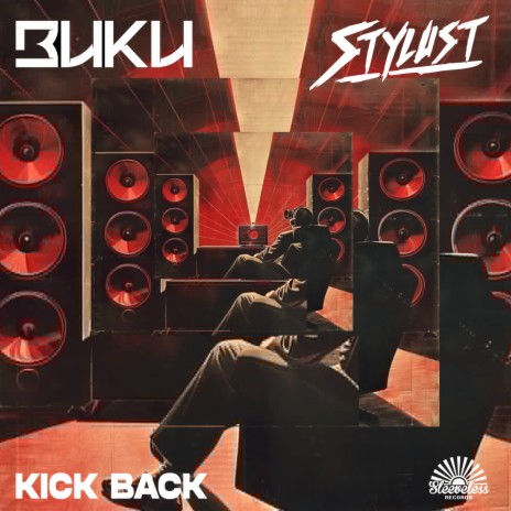 Kick Back ft. Stylust | Boomplay Music