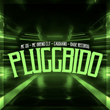 Pluggbido ft. Mc Ds & cassiano | Boomplay Music