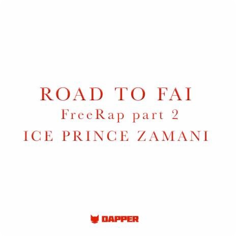 ROAD TO FIRE AND ICE __ PART 2-1 | Boomplay Music