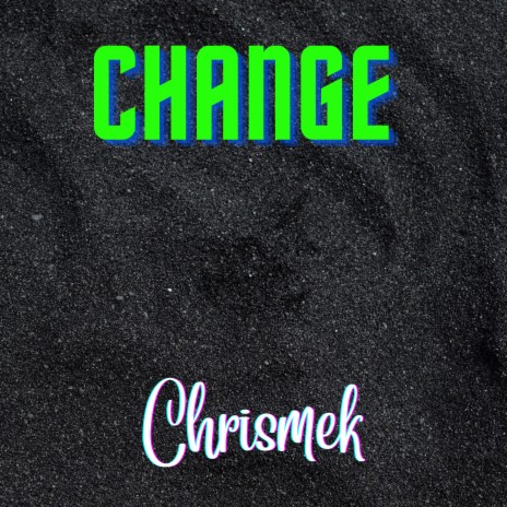 Change | Boomplay Music