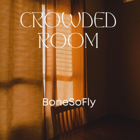 Crowded Room | Boomplay Music