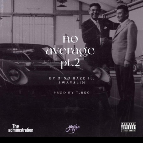 No Average pt. 2 ft. 3wayslim | Boomplay Music