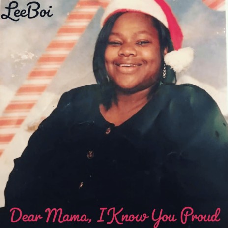 Dear Mama, I Know You Proud | Boomplay Music