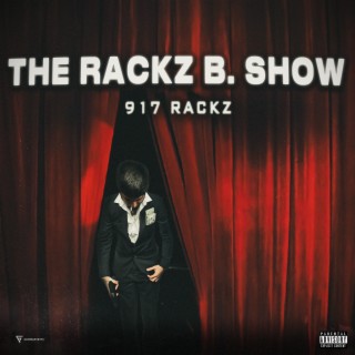 The Rackz B. Show