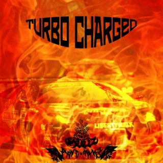 TURBO CHARGED