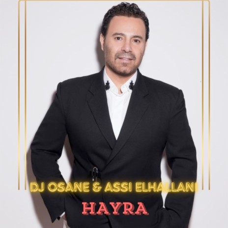 Hayra ft. Assi Elhallani | Boomplay Music