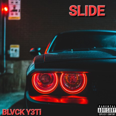 Slide ft. Y3Ti T & Coop Y3Ti | Boomplay Music