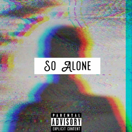 So Alone