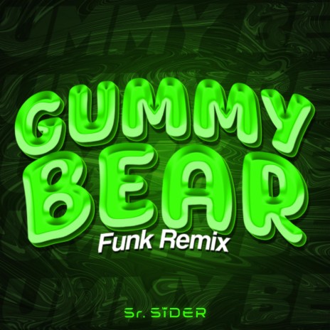 GUMMY BEAR FUNK | Boomplay Music