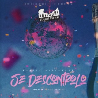 Se descontrolo lyrics | Boomplay Music