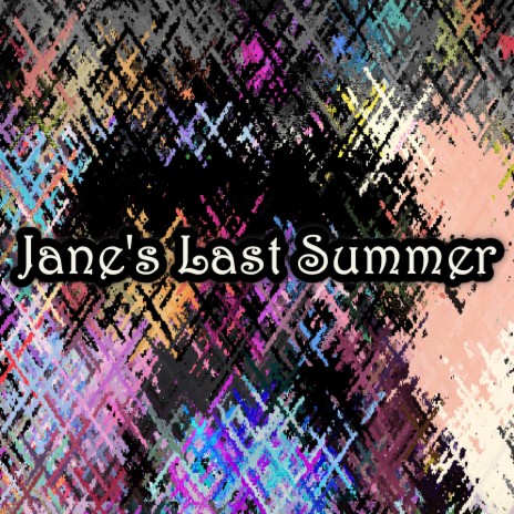 Jane Always Loved Summer | Boomplay Music