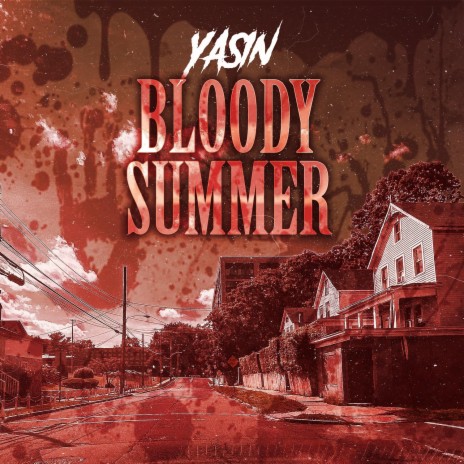 Bloody Summer | Boomplay Music