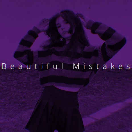 Beautiful Mistakes (Speed) | Boomplay Music