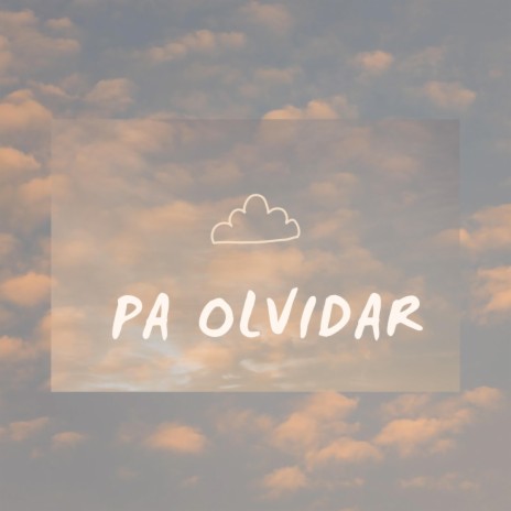 PaOlvidar | Boomplay Music