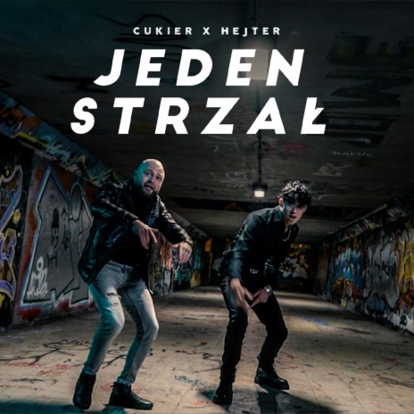 Jeden strzał ft. Hejter | Boomplay Music