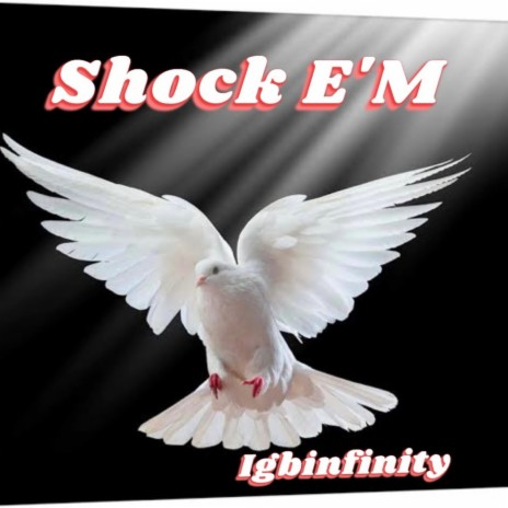Shock e'm | Boomplay Music