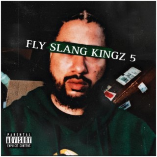 FLY SLANG KINGZ 5