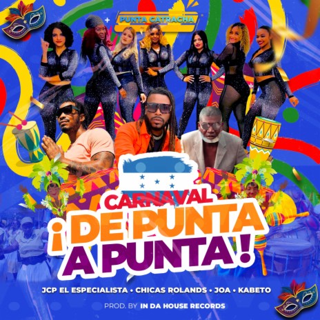 Carnaval (De Puta a Punta) (Chicas Rolands, Joa Razpando Cocó & Dj Kabeto Remix Versión Oficial) ft. Chicas Rolands, Joa Razpando Cocó & Dj Kabeto | Boomplay Music