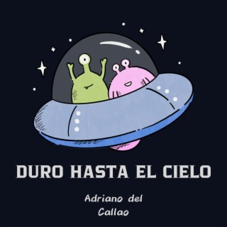 Duro hasta el cielo