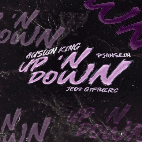 Up 'N Down ft. Jeo$ Giftmerc & Pjansein | Boomplay Music