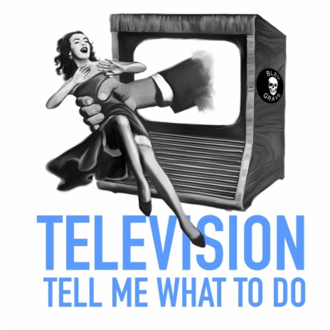 Television Tell Me What To Do