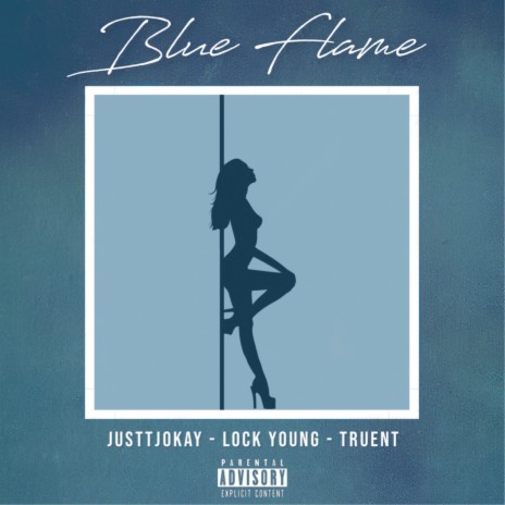 Blue Flame ft. Lock Young, Truent, Matt Oof & THE STREETS | Boomplay Music