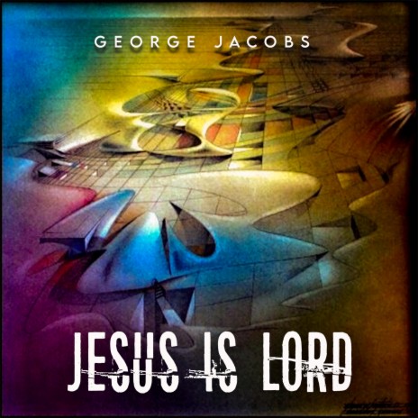 Jesus is Lord (Radio Edit)