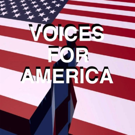 Voices For America | Boomplay Music