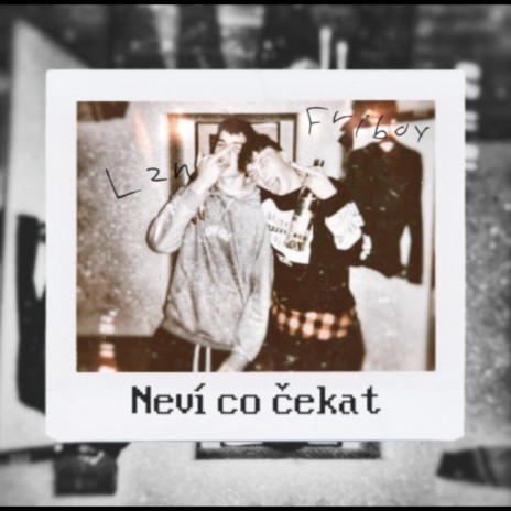 Neví co čekat ft. Friboy | Boomplay Music