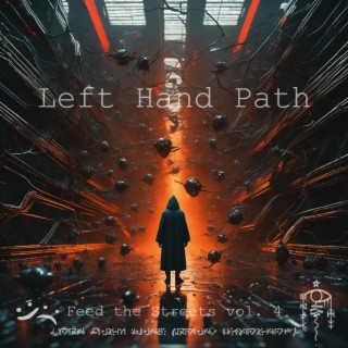 Feed the Streets vol. 4: Left Hand Path