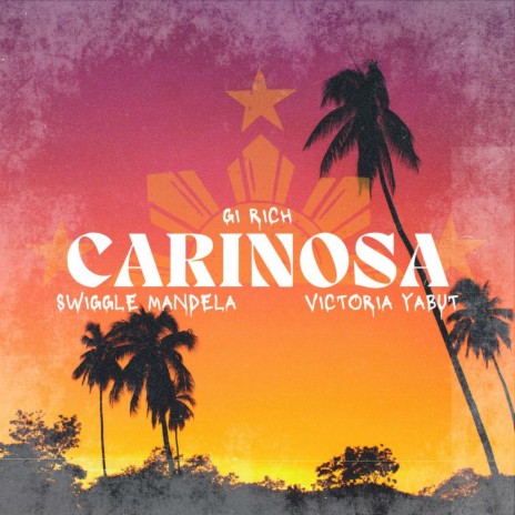 Carinosa ft. Swiggle Mandela & Victoria Yabut | Boomplay Music