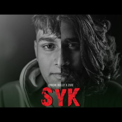 SYK (feat. Lyrical Bullet) | Boomplay Music