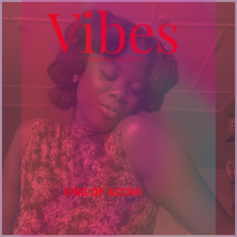 Vibes (You Wey I De Feel) | Boomplay Music