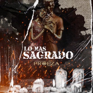 Lo Mas Sagrado lyrics | Boomplay Music