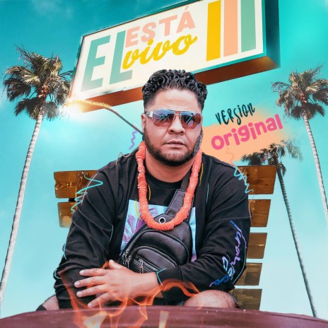 EL ESTA VIVO (Version Original) ft. Angel Cano The Producer | Boomplay Music