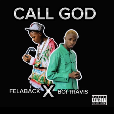 CALL GOD ft. Boi Travis