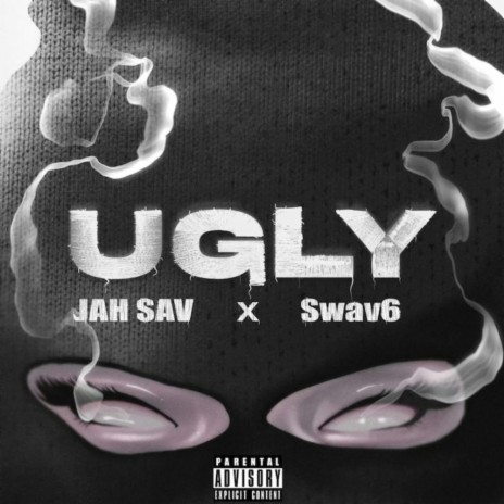 UGLY ft. Jah Sav | Boomplay Music