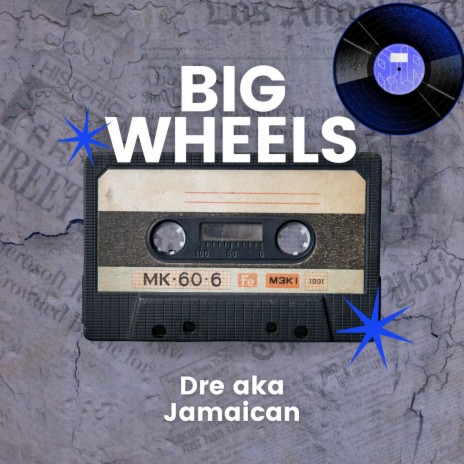 Big Wheels | Boomplay Music