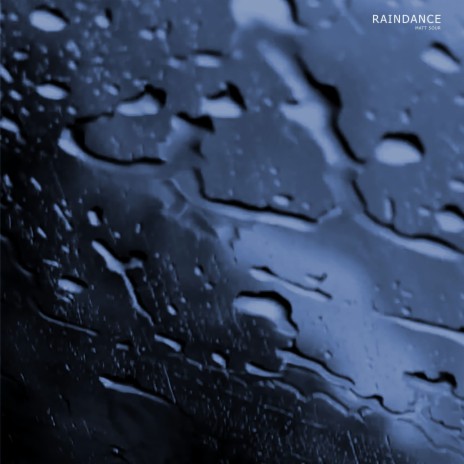 Raindance Part 2 | Boomplay Music