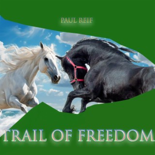 Trail Of Freedom