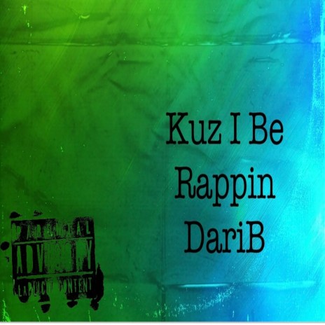 DariB (Kuz I B Rappin) | Boomplay Music