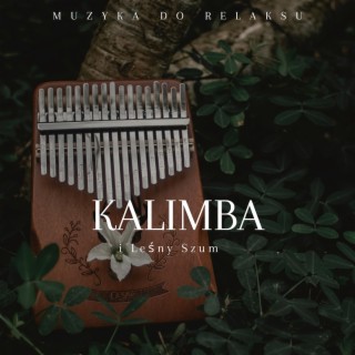 Kalimba i leśny szum