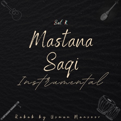 Mastana Saqi (Instrumental) | Boomplay Music