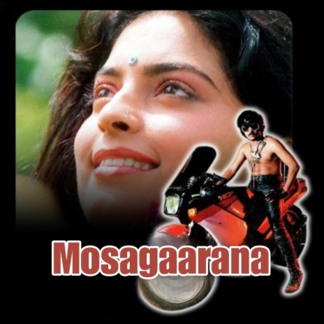 Mosagaarana | Boomplay Music