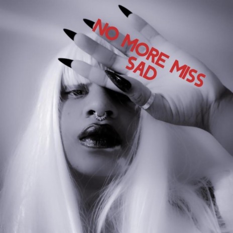 No More Miss Sad | Boomplay Music