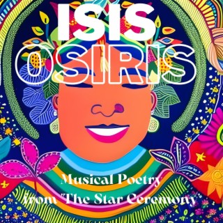 Isis-Osiris: Musical Poetry from 'The Star Ceremony'