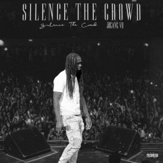 Silence The Crowd (EP)