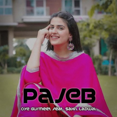 Pajeb ft. Sahil Ladwal | Boomplay Music